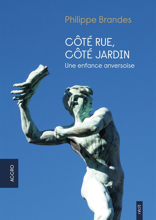 Côté rue, côté jardin - une enfance anversoise