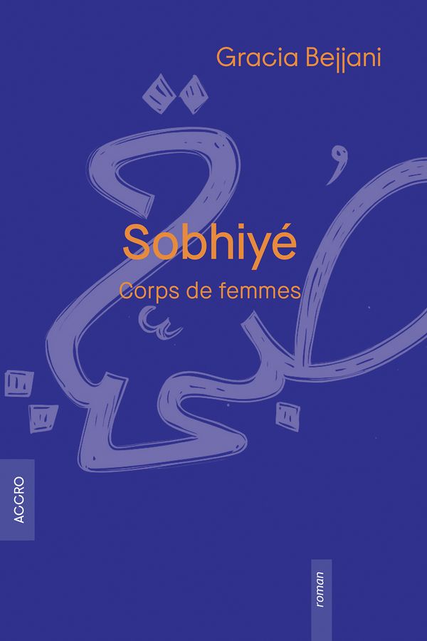 Sobhiyé - Corps de femmes